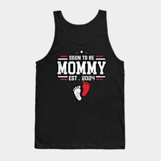 Soon To Be Mommy 2024 New Mom 2024 First Time Mom Tank Top